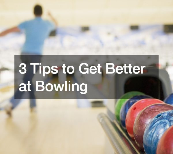 3 Tips to Get Better at Bowling