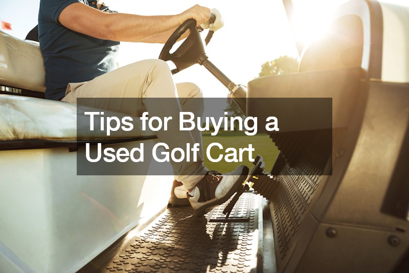 Tips for Buying a Used Golf Cart